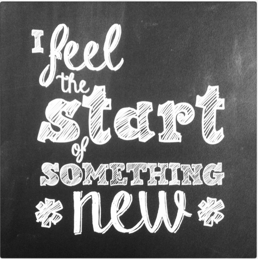 I feel the start of something new!